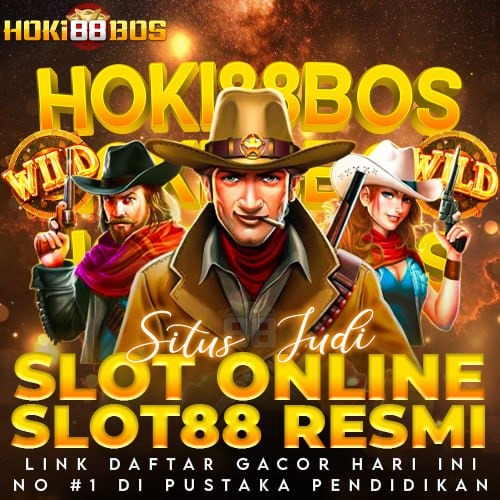 HOKI88BOS * Situs Judi Link Slot Online Daftar Gacor Hari Ini Slot88 Resmi Nomor 1 di Pustaka Pendidikan image 1
